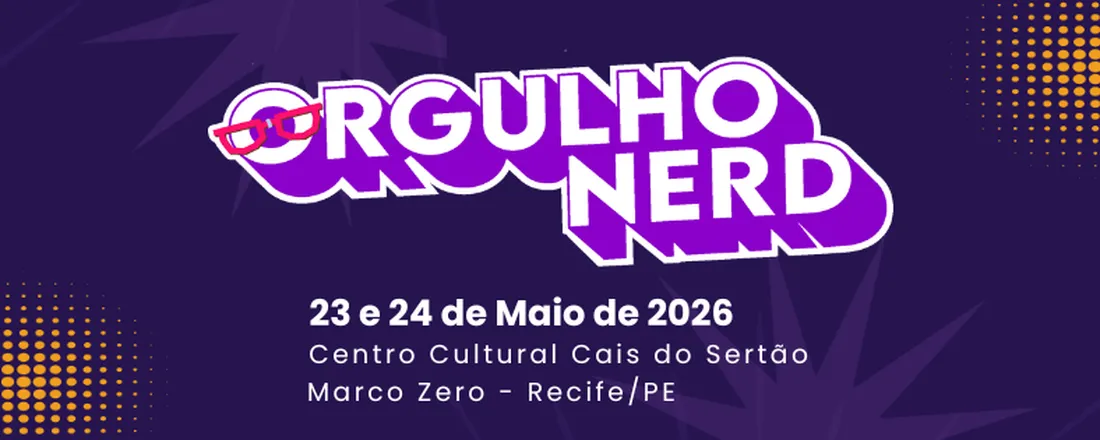 3º Festival do Orgulho Nerd