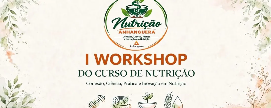I Worshop de Nutrição Anhanguera