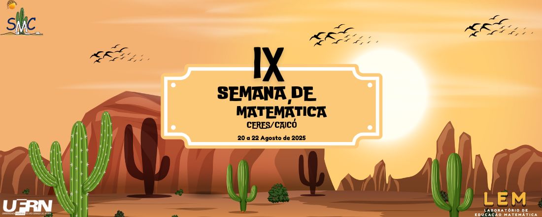IX SEMANA DE MATEMÁTICA DO CERES - UFRN/CAICÓ - RN