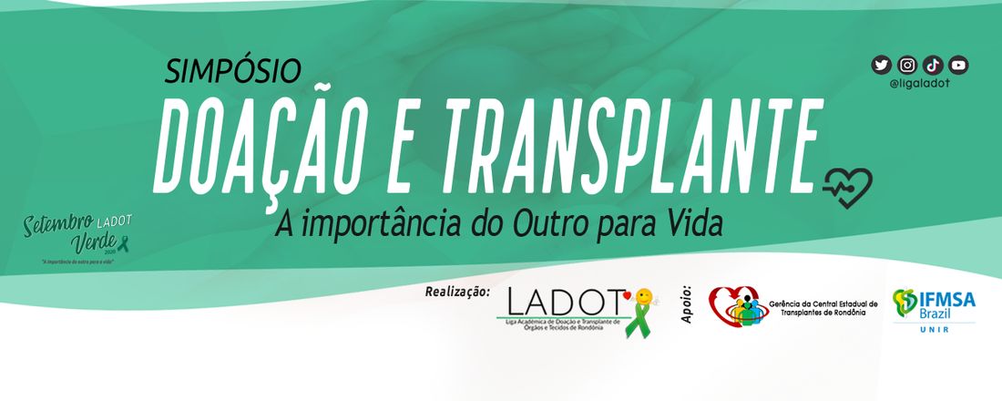 SIMPÓSIO - “Doação e Transplantes: A importância do outro para a vida”