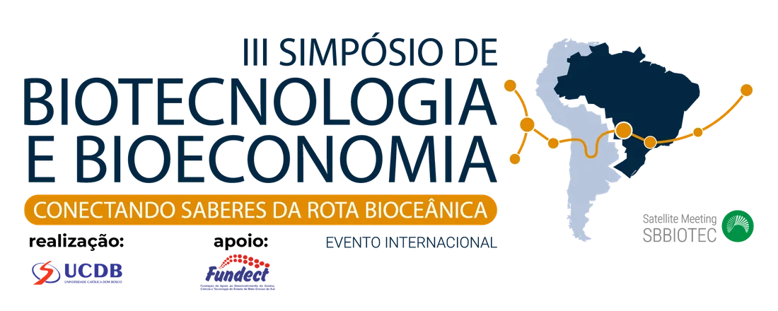 III Simposio de Biotecnologia e Bioeconomia: Conectando Saberes da Rota Bioceânica