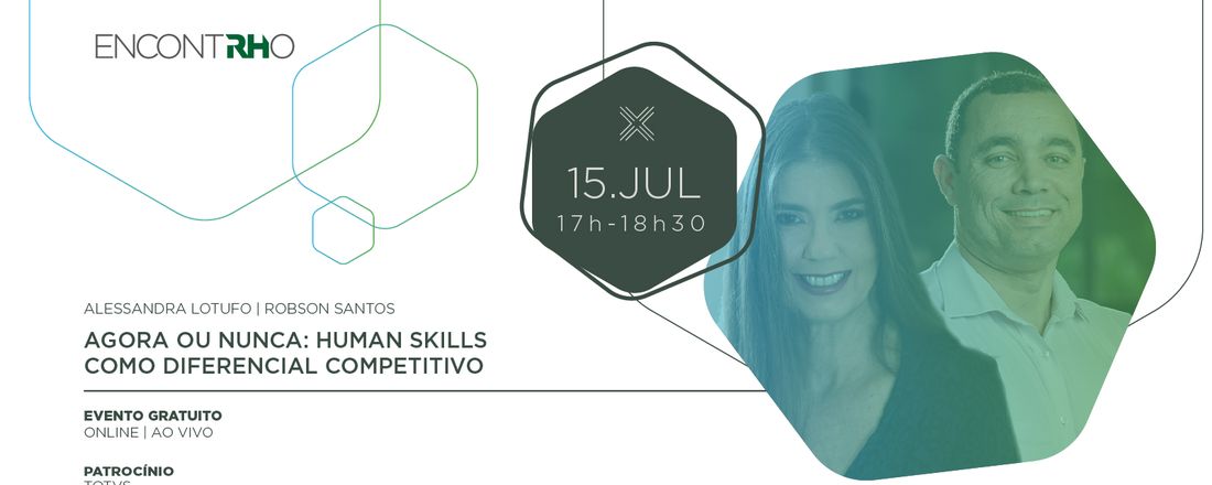 EncontRHo #07 - Agora ou nunca: Human Skills como diferencial competitivo