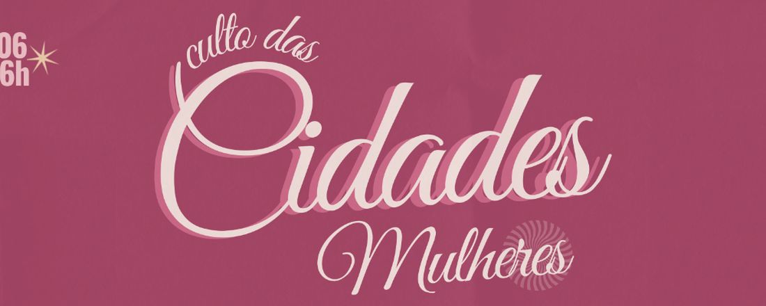 CULTO DAS CIDADES MULHERES -ZN