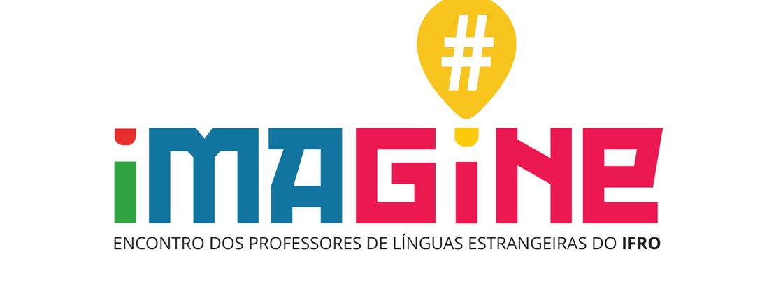 IV IMAGINE: ENCONTRO INTERNACIONAL DOS PROFESSORES DE LÍNGUAS ESTRANGEIRAS DO IFRO