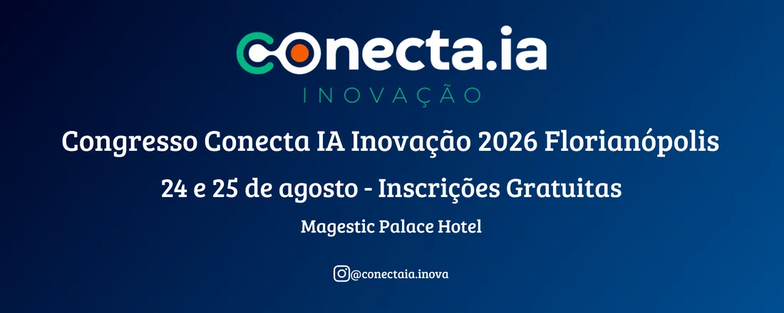 Congresso Conecta IA Inovação 2026 Florianópolis
