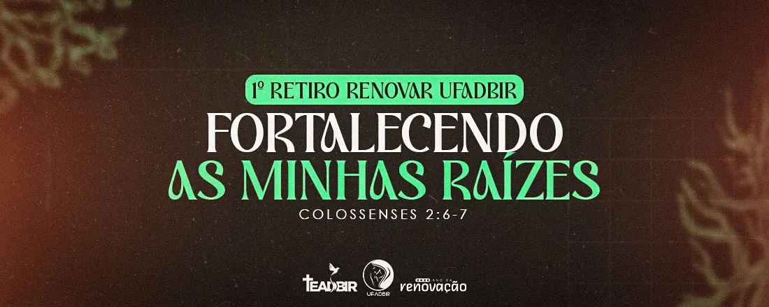 1º RETIRO RENOVAR | UFADBIR