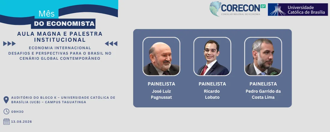 Aula Magna e Palestra Institucional: Economia Internacional: desafios e perspectivas para o Brasil no cenário global contemporâneo