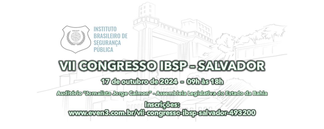 VII CONGRESSO IBSP - SALVADOR