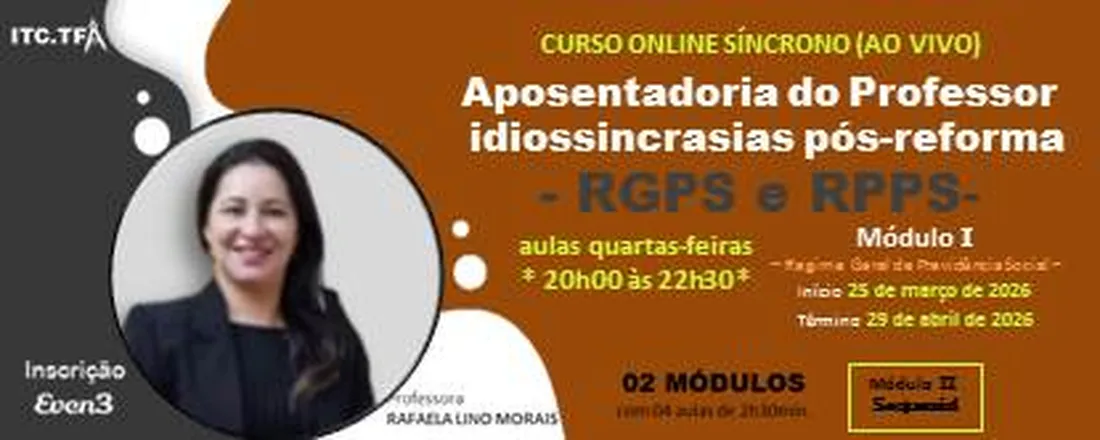 Aposentadoria do Professor idiossincrasias pós-reforma - RGPS e RPPS-
