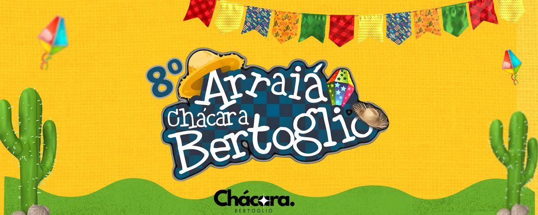 8º Arraiá na Chácara Bertoglio