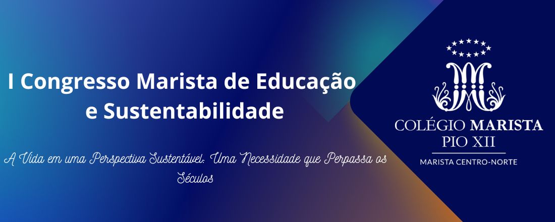 I Congresso Marista de Educação e Sustentabilidade