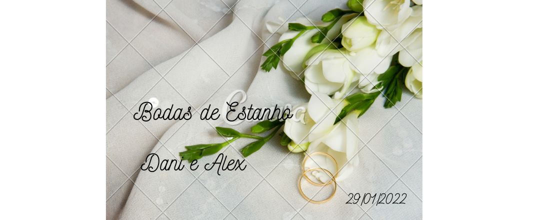 Bodas de Estanho Dani e Lex