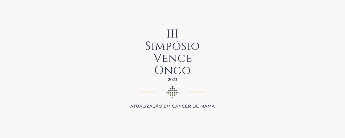 III Simpósio Vence Onco - Atualização em Câncer de Mama