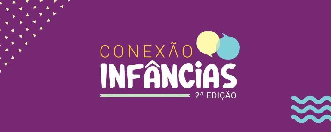 Conexão Infâncias - 2ª edição