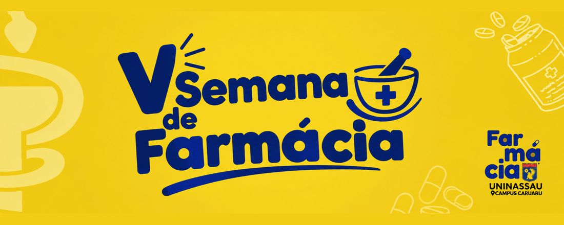 V SEMANA DA FARMÁCIA - UNINASSAU CARUARU