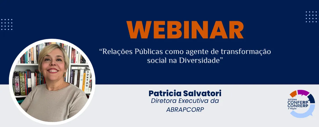 WEBINAR III: "Relações Públicas como agente de transformação social na Diversidade"