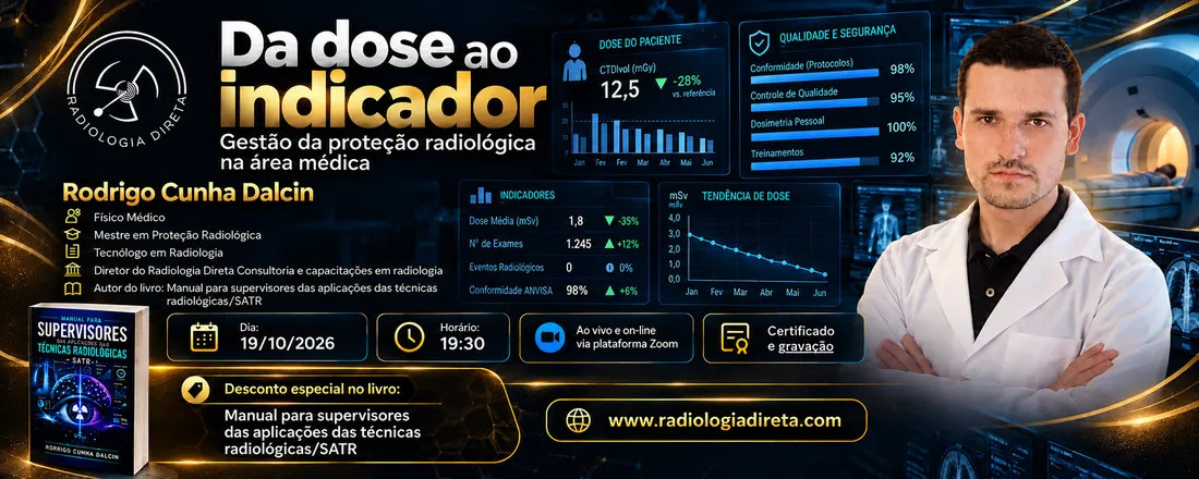 Da dose ao indicador: Gestão da proteção radiológica na área médica
