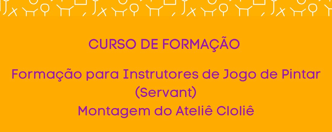 Formação de Facilitadores de Jogo de Pintar (servant) turma 13