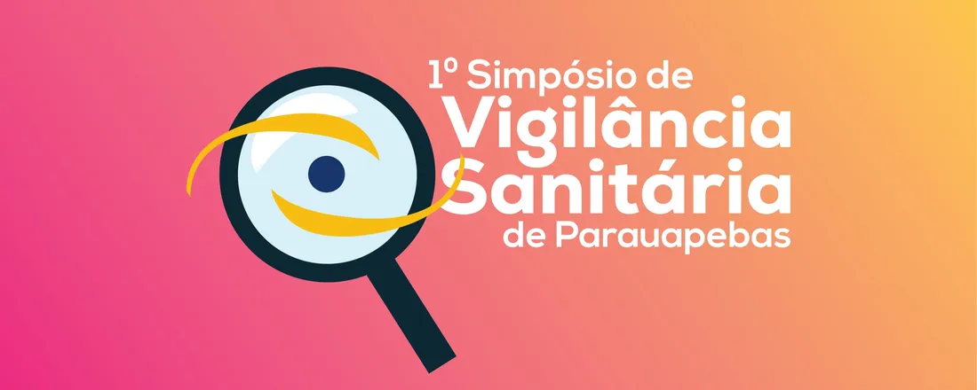 I SIMPÓSIO DE VIGILÂNCIA SANITÁRIA DO MUNICÍPIO DE PARAUAPEBAS
