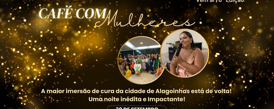 6° Edição Café com Mulheres