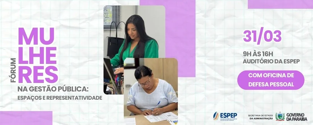 Fórum Mulheres na Gestão Pública: Espaços e Representatividade