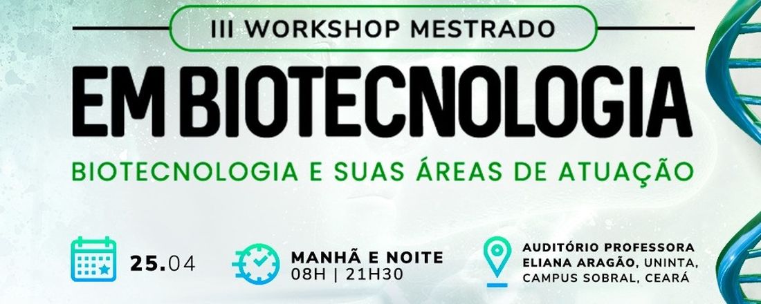 III WORKSHOP DO MESTRADO EM BIOTECNOLOGIA - UNINTA