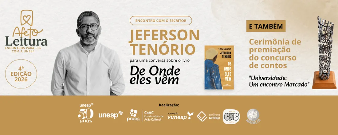 AFETO LEITURA encontros para ler com a UNESP. Livro: "De onde eles vêm", com Jeferson Tenório e Premiação do concurso de contos "Universidade: um encontro marcado"