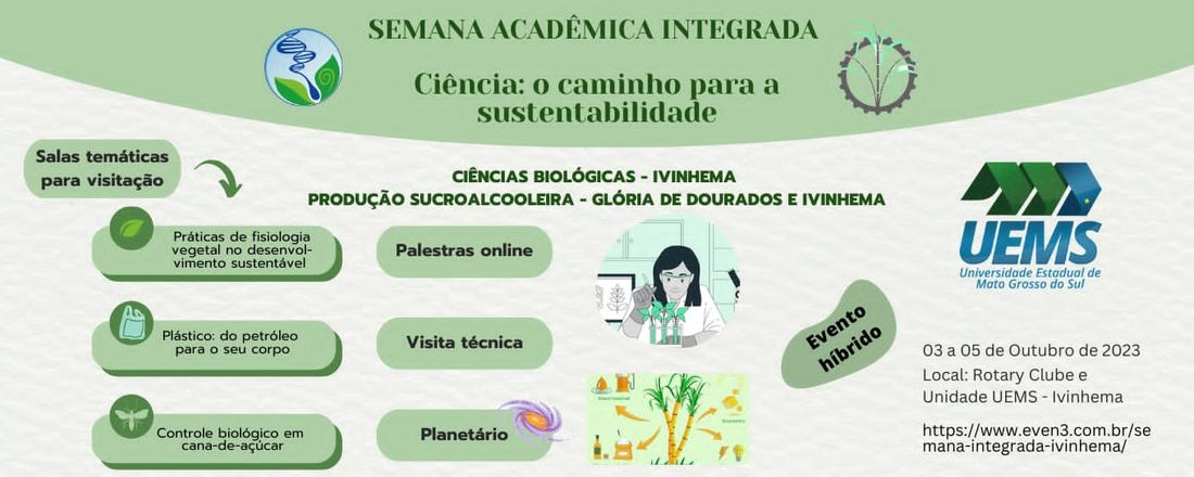 Semana acadêmica integrada - Ciências Biológicas e Produção Sucroalcooleira - UEMS