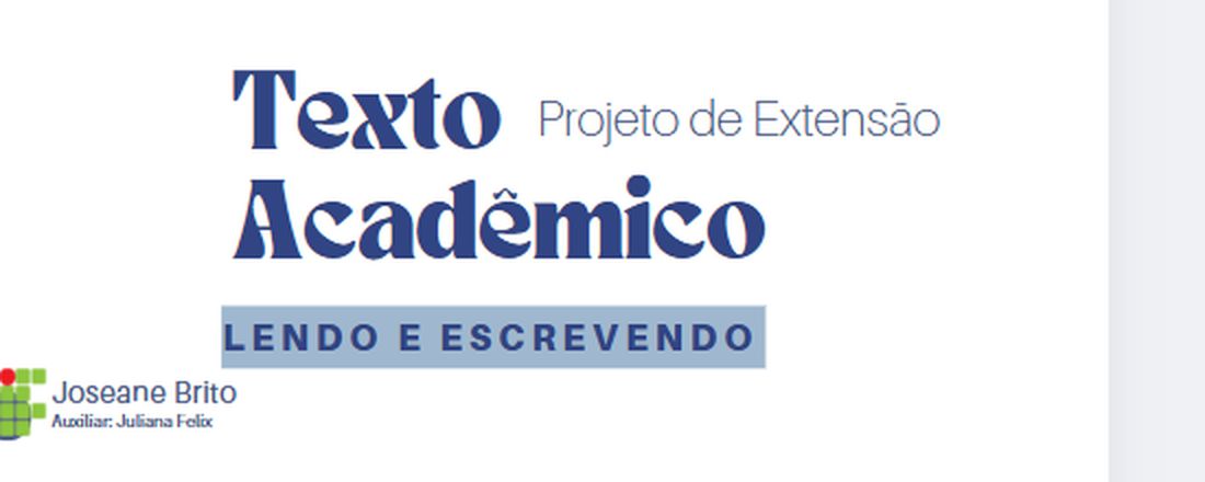 Métodos de Estudo com Tecnologias - Projeto de Extensão Lendo e Escrevendo o Texto Acadêmico