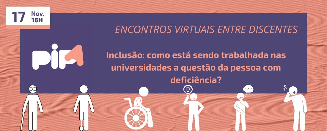 Inclusão: como está sendo trabalhada nas Universidades a questão da pessoa com deficiência?