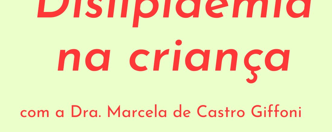 Aula Dislipidemia na infância