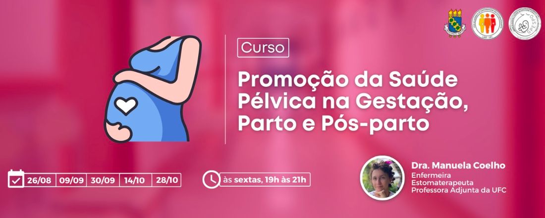PROMOÇÃO DA SAÚDE PÉLVICA NA GESTAÇÃO, PARTO E PÓS-PARTO
