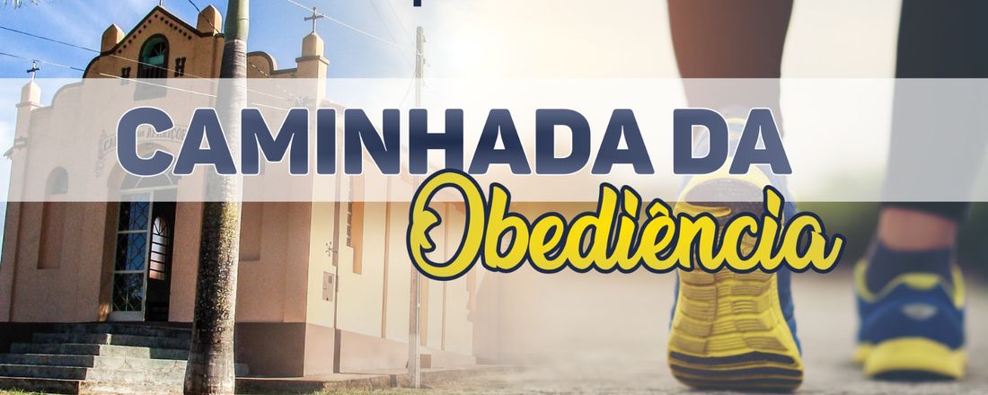 Caminhada da Obediência