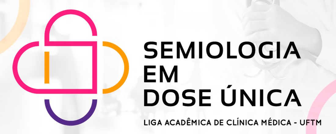 Semiologia em Dose Única: Aula Inaugural da LACMed UFTM