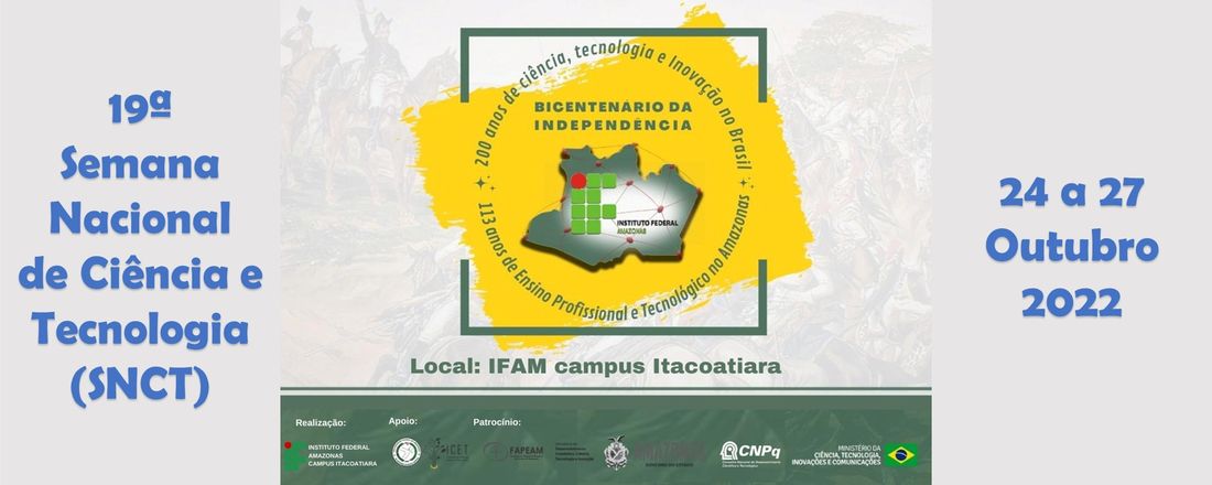 19ª Semana Nacional de Ciência e Tecnologia / IFAM-CITA