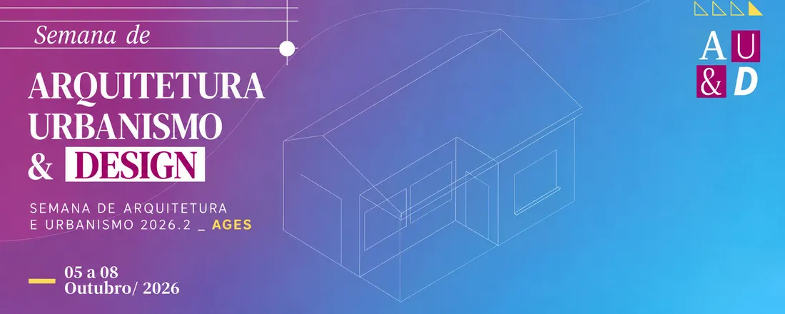 Semana da Arquitetura e Urbanismo 2026. 2_AGES