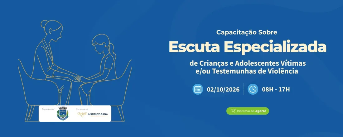 Capacitação Sobre Escuta Especializada de Crianças e Adolescentes Vítimas e/ou Testemunhas de Violência - Palotina/PR