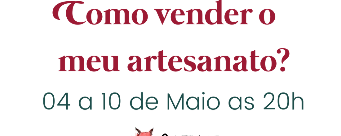 Curso "Como Vender o Meu Artesanato?"