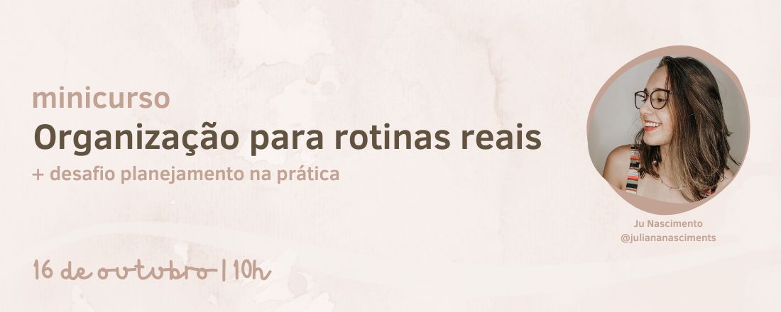 Minicurso Organização para rotinas reais