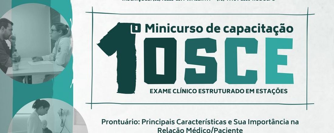 1º MINICURSO DE CAPACITAÇÃO OSCE - EXAME CLÍNICO ESTRUTURADO EM ESTAÇÕES