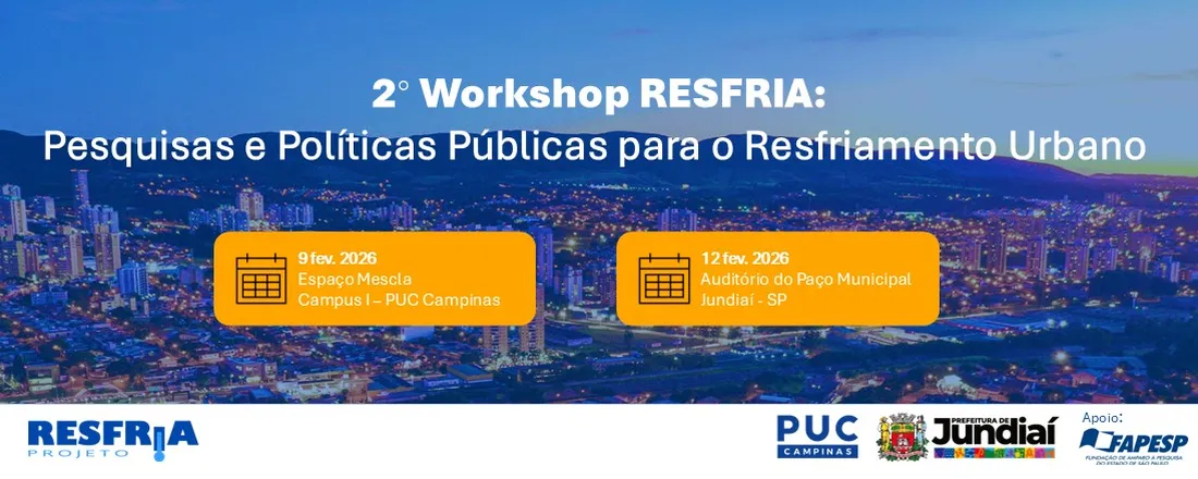 2° Workshop RESFRIA: Pesquisas e Políticas Públicas para o Resfriamento Urbano