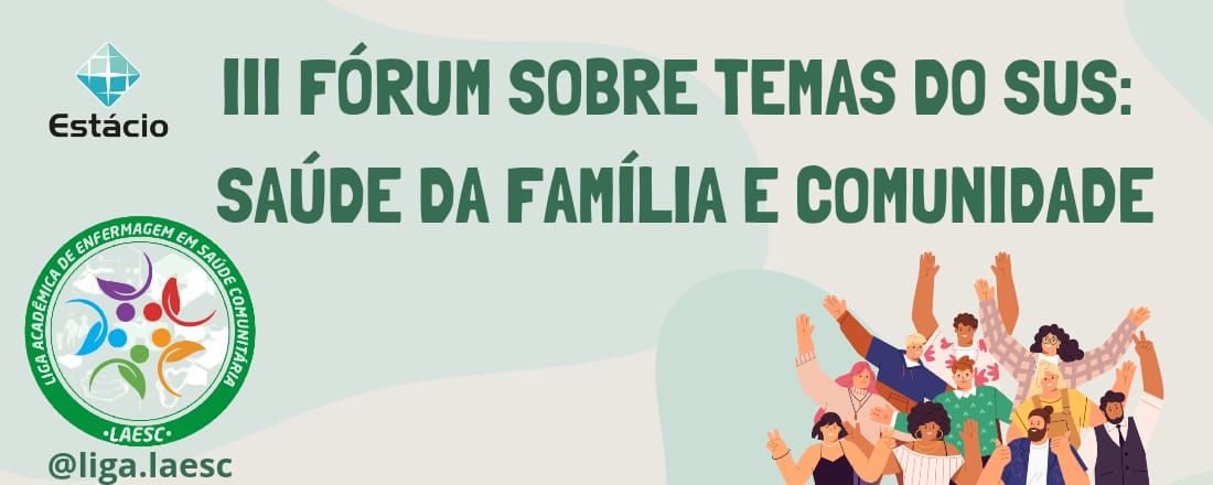 III FÓRUM SOBRE TEMAS DO SUS: SAÚDE DA FAMÍLIA E COMUNIDADE