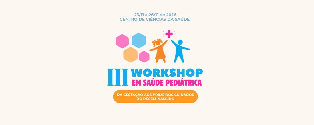 III WORKSHOP EM SAÚDE PEDIÁTRICA