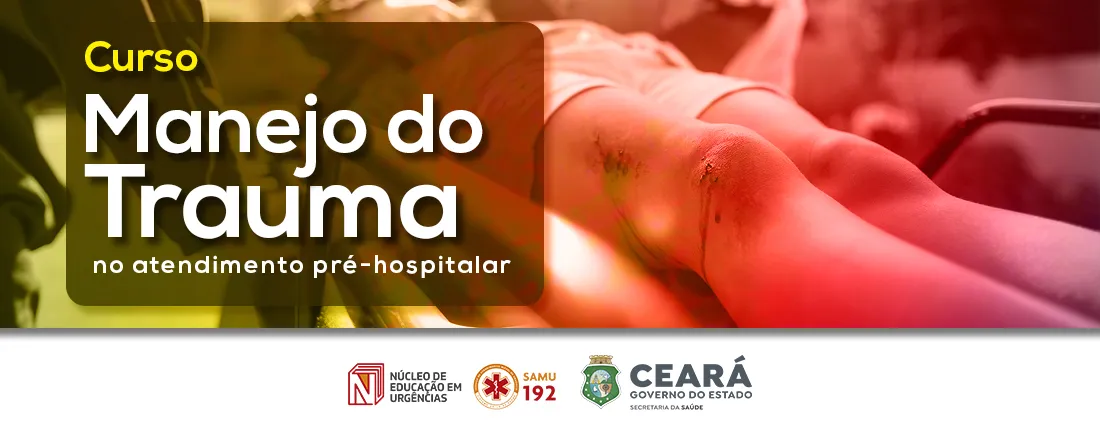Avaliação e manejo do trauma grave no atendimento pré-hospitalar