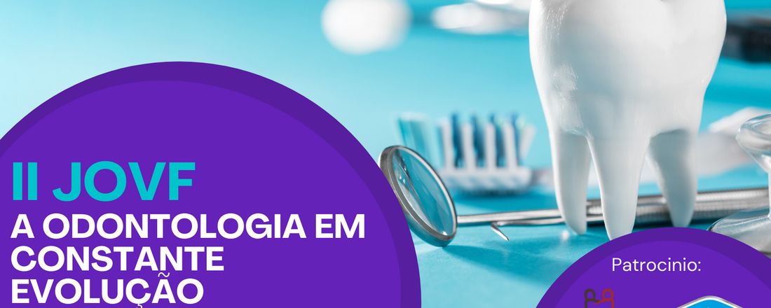 II Jornada Odontológica Virtual da FACEG: a Odontologia em constante evolução