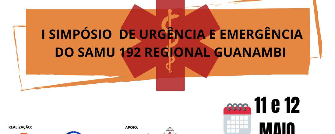 I Simpósio de Urgência e Emergência do SAMU 192 Regional Guanambi