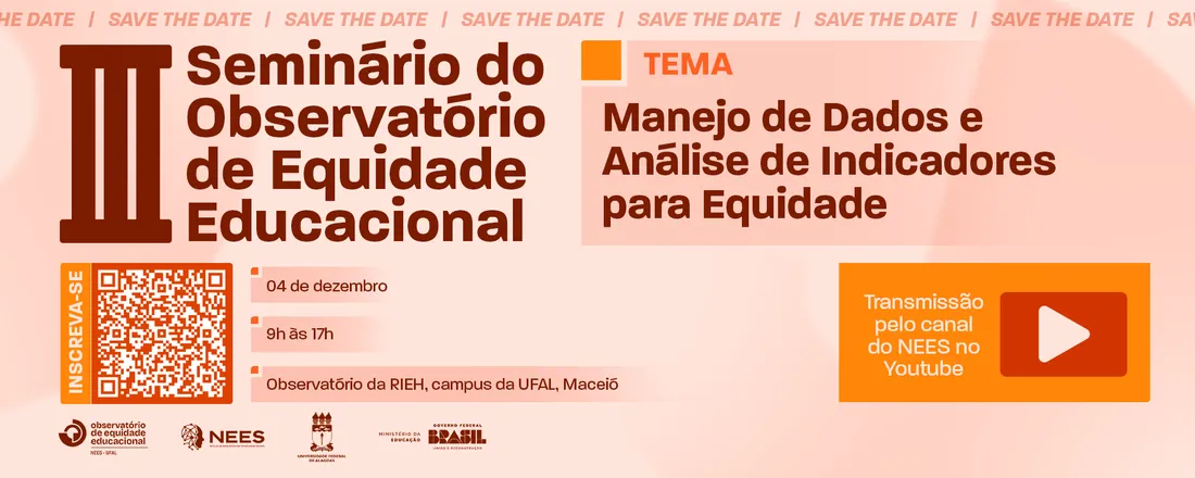 III SEMINÁRIO DO OBSERVATÓRIO DA EQUIDADE EDUCACIONAL Manejo de Dados e Análise de Indicadores para a Equidade