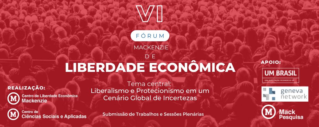 VI Fórum Mackenzie de Liberdade Econômica