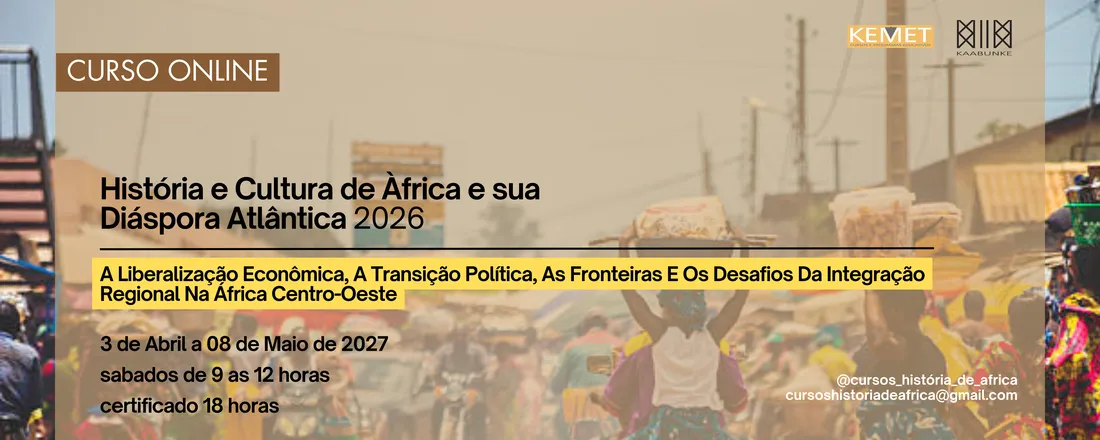 A Liberalização Econômica, A Transição Política, As Fronteiras E Os Desafios Da Integração Regional Na África Centro-Oeste (Séc. Xx Ao Xxi)