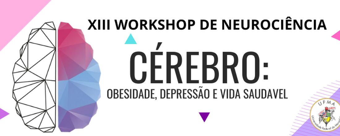 XIII WORKSHOP DE NEUROCIÊNCIA